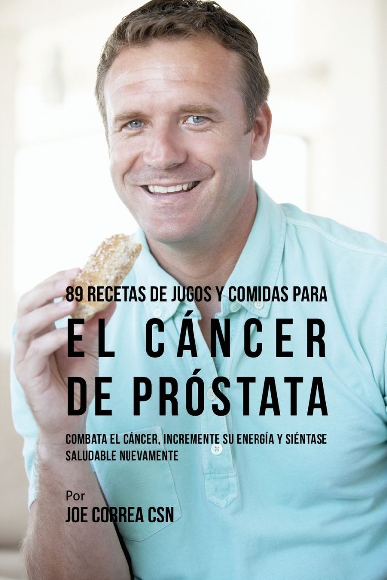 Immagine di 89 Recetas de Jugos y Comidas Para El Cáncer de Próstata
