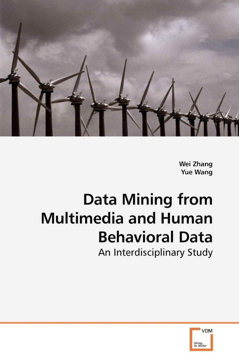 Immagine di Data Mining from Multimedia and Human Behavioral Data