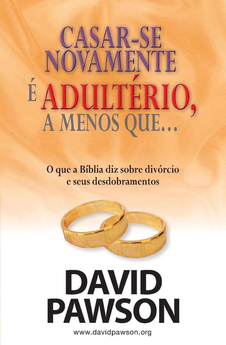 Picture of CASAR-SE NOVAMENTE É ADULTÉRIO, a menos que...