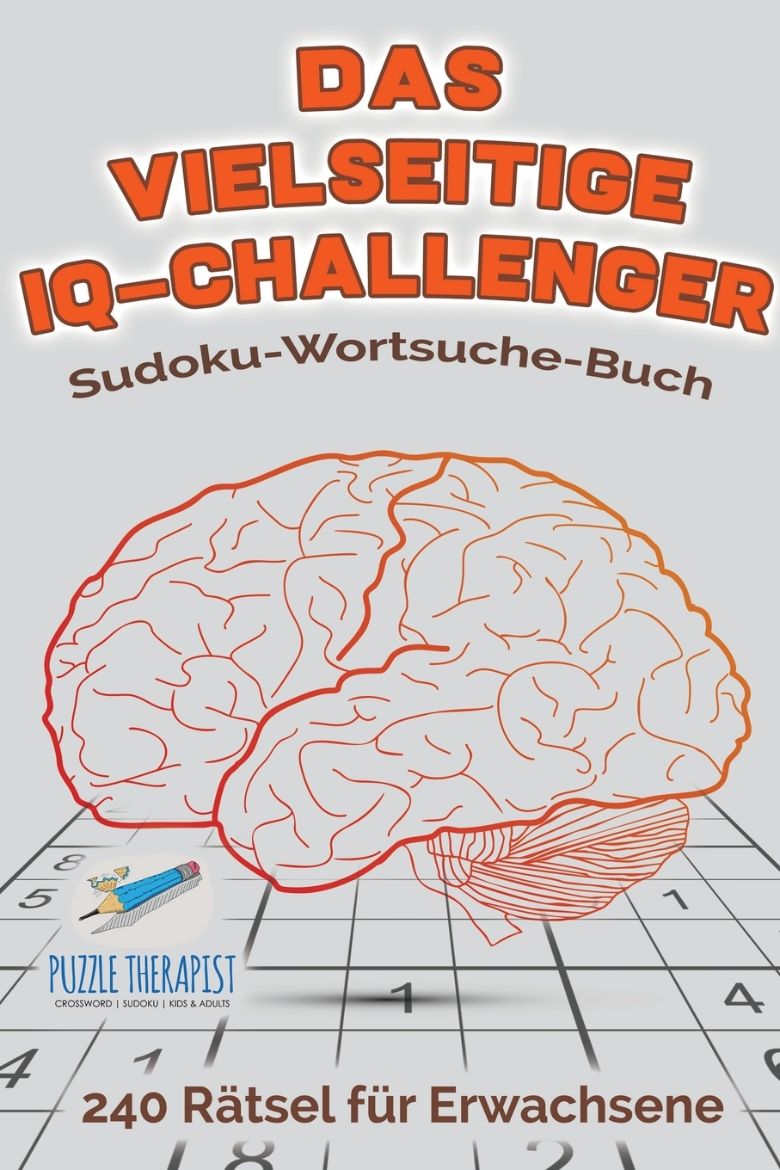 Immagine di Das vielseitige IQ-Challenger | Sudoku-Wortsuche-Buch | 240 Rätsel für Erwachsene