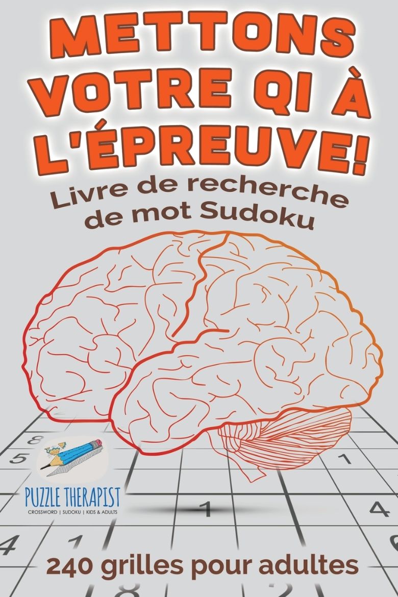 Immagine di Mettons votre QI à l'épreuve ! | Livre de recherche de mot Sudoku | 240 grilles pour adultes