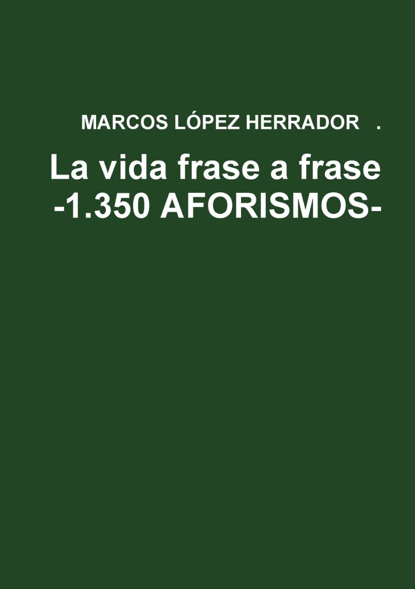 Immagine di La vida frase a frase -1.350 AFORISMOS-
