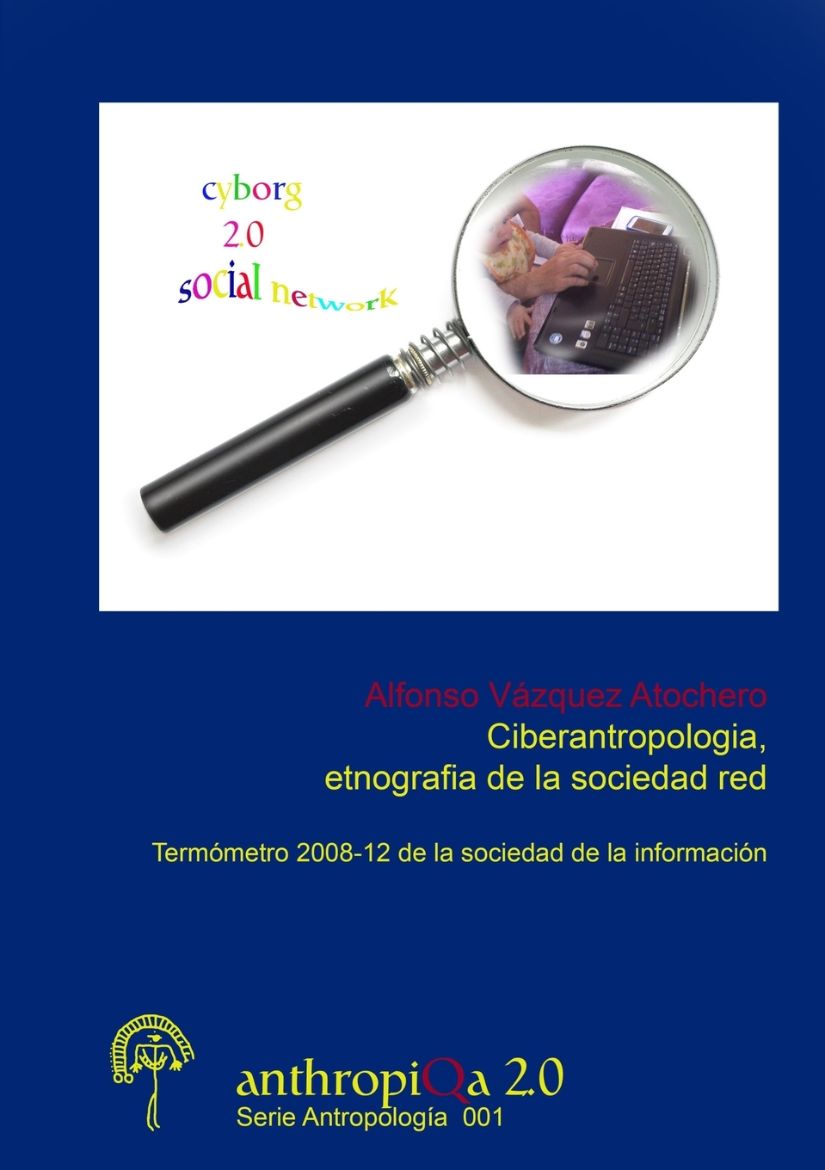 Immagine di Ciberantropologia, Etnografia de La Sociedad Red Termometro 2008-12 de La Sociedad de La Informacion