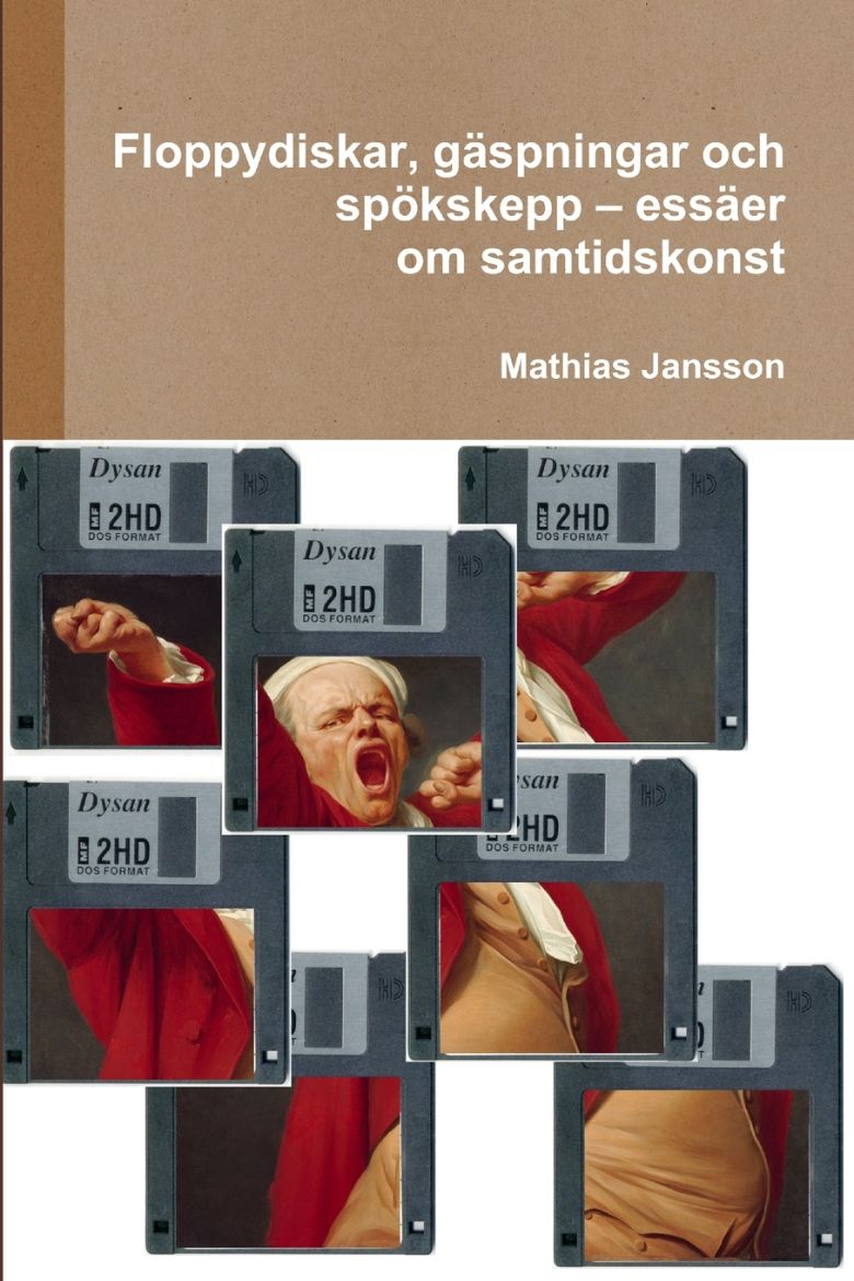 Immagine di Floppydiskar, gäspningar och spökskepp - essäer om samtidskonst