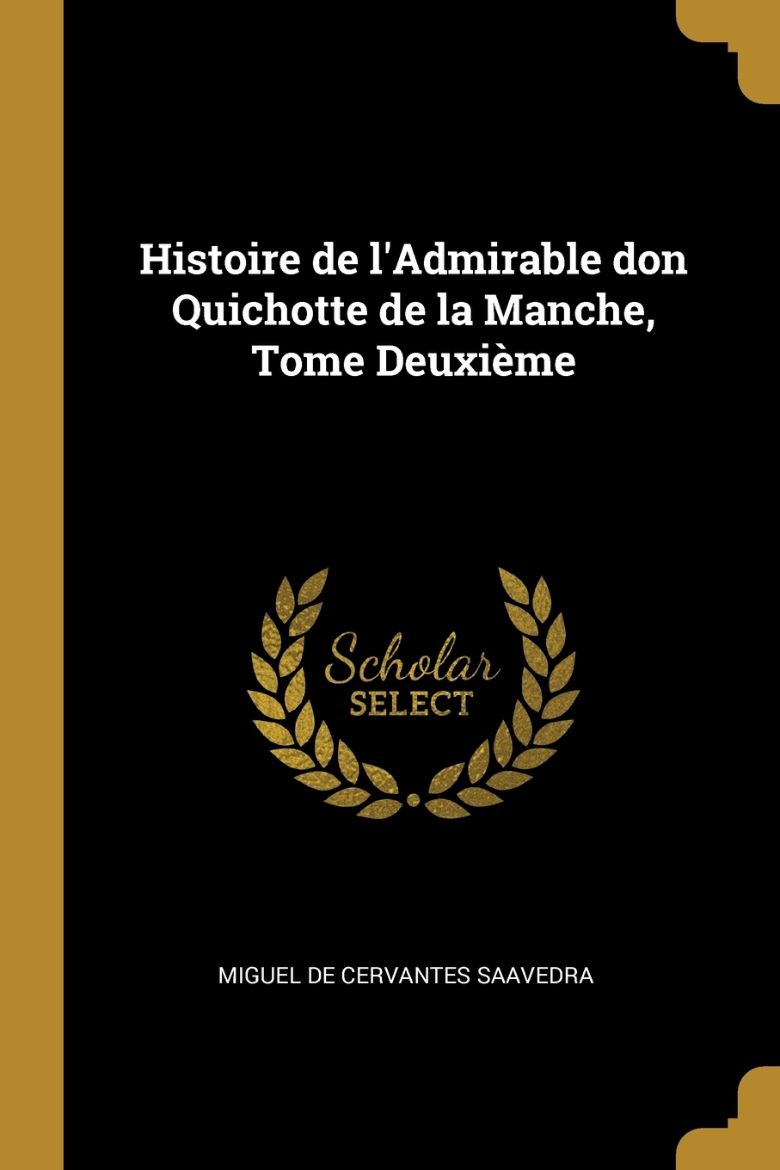 Picture of Histoire de l'Admirable don Quichotte de la Manche, Tome Deuxième