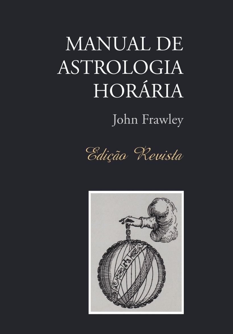 Immagine di MANUAL DE ASTROLOGIA HORÁRIA - Edição Revista