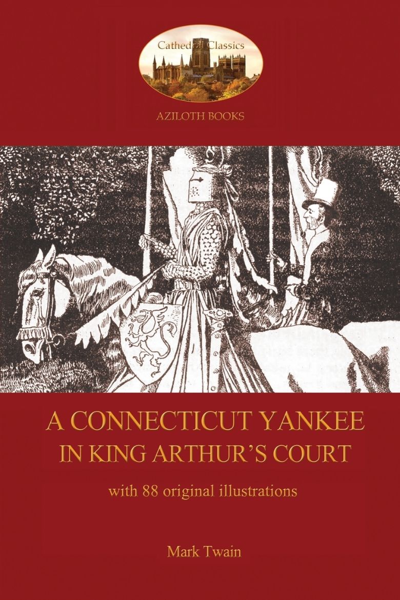Immagine di A Connecticut Yankee in King Arthur's Court - with 88 original illustrations