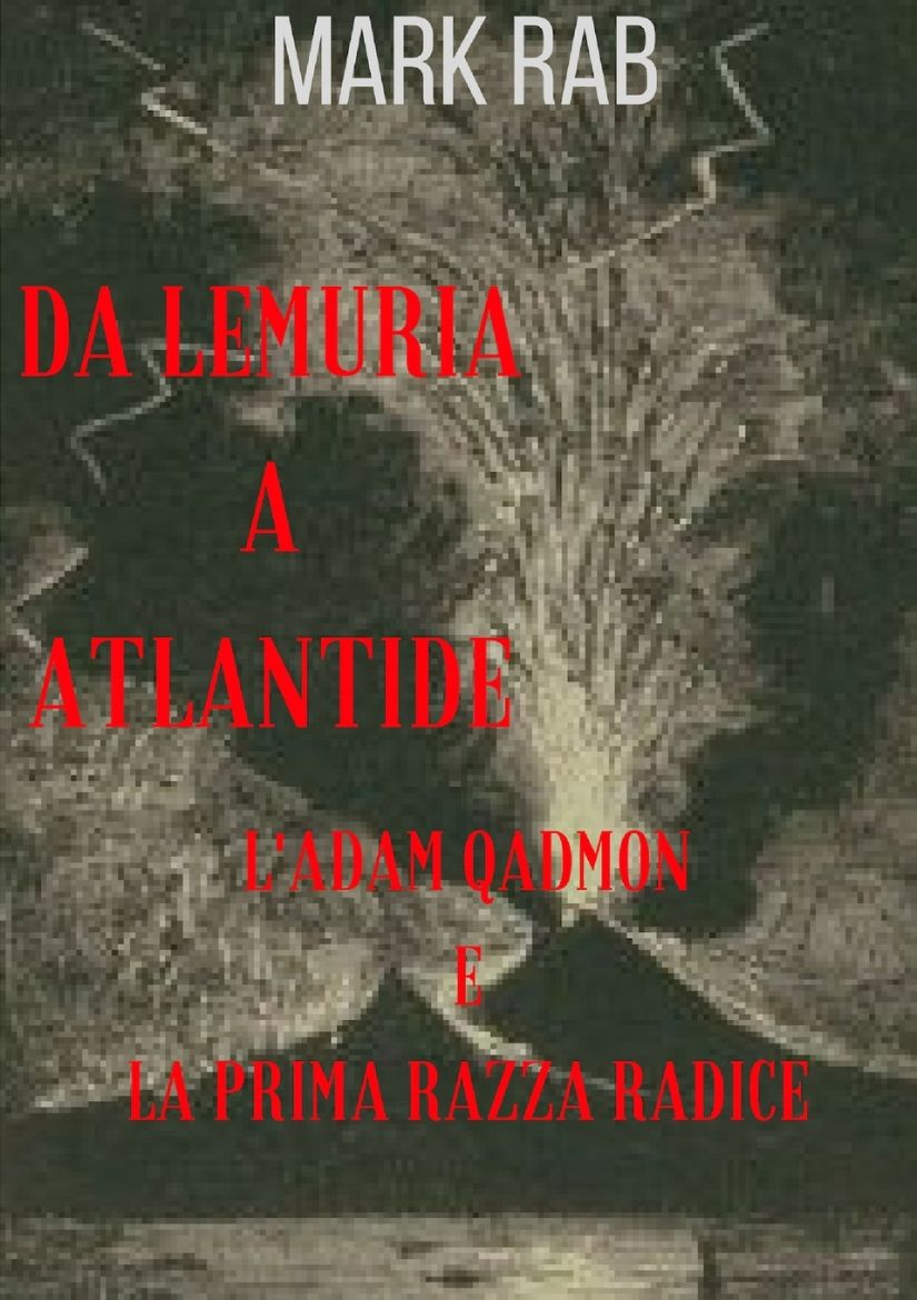 Immagine di DA LEMURIA A ATLANTIDE - L'ADAM QADMON E LA PRIMA RAZZA RADICE